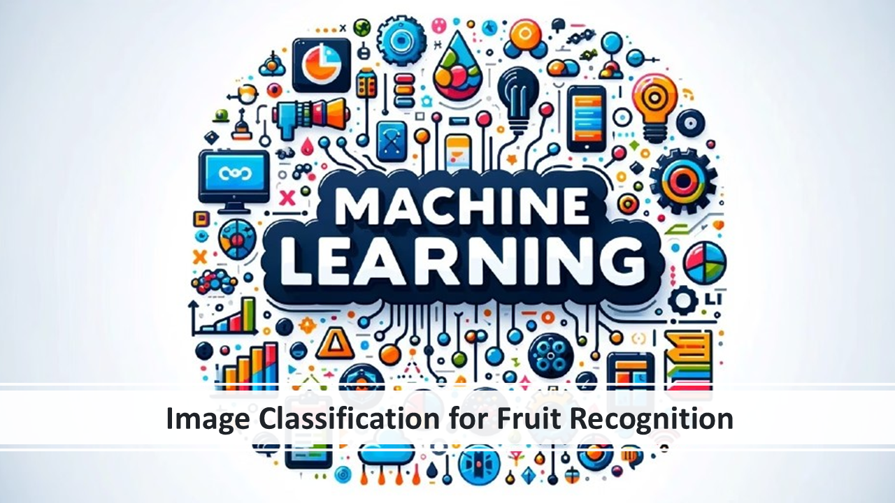 Image Classification with CNN for Fruit Recognition